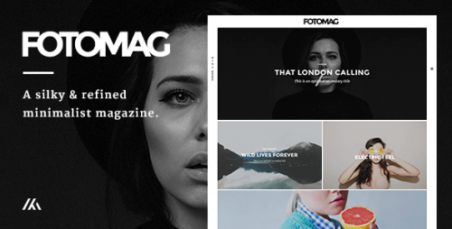 Nulled Fotomag v1.4.6 - A Silky Minimalist Blogging Magazine product graphic
