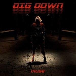 Muse - Dig Down [Single] (2017)