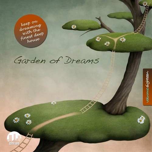 Garden Of Dreams Vol.18: Sophisticated Deep House Music (2017)