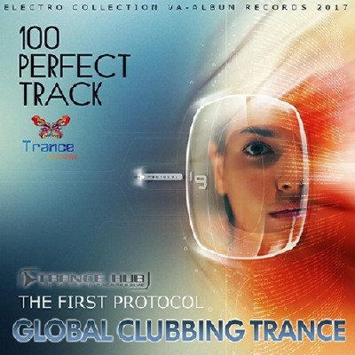 The First Protocol: Global Clubbing Trance (2017) Mp3