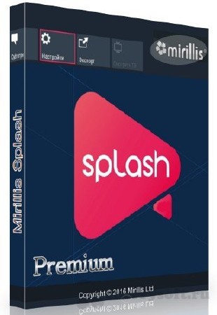 Mirillis Splash Premium 2.1.0.0 RePack/Portable by D!akov