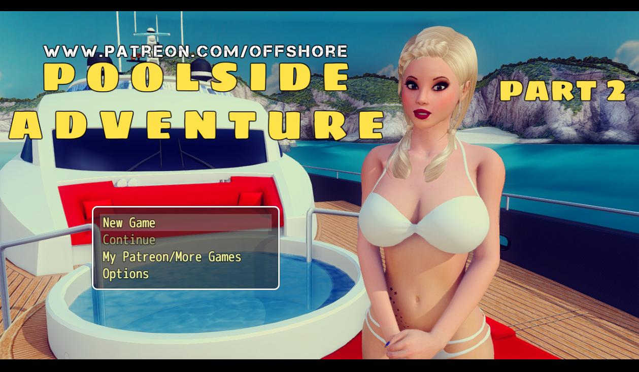 Poolside Adventure - Part 2 Version 0.6 is ready by Offshore