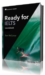 Ready for IELTS: Coursebook /   IELTS  ()