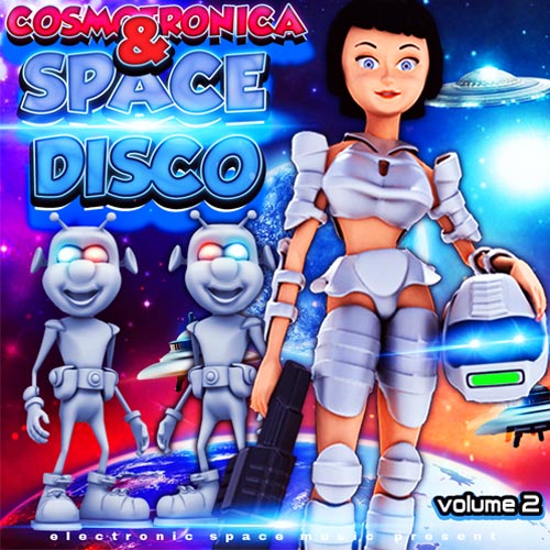 Cosmotronica & Space Disco Vol.2 (2017)
