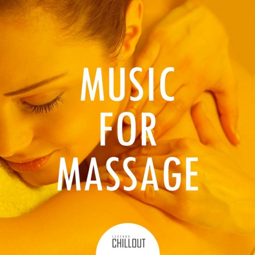 VA - 2017 Music for Massage Relaxation Chillout (2017)