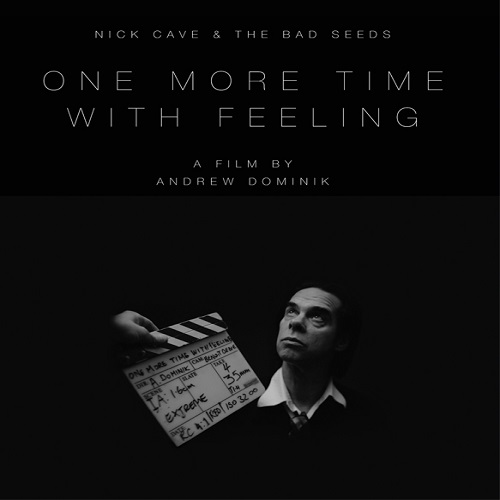 Nick Cave & The Bad Seeds - One More Time With Feeling (2017