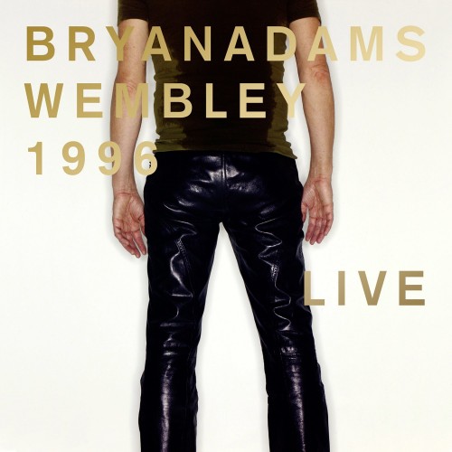 Bryan Adams - Wembley 1996 Live (2016) [DVD9]