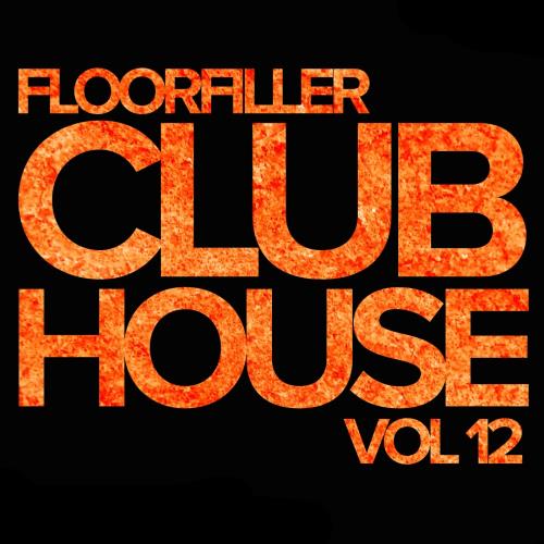 Floorfiller Club House, Vol.12 (2017)