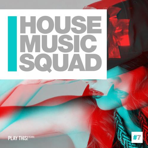 House Music Squad 7 (2017)