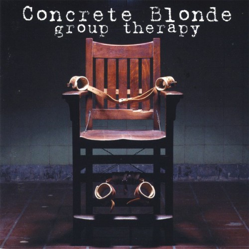 Concrete Blonde - Group Therapy (2002) (FLAC)