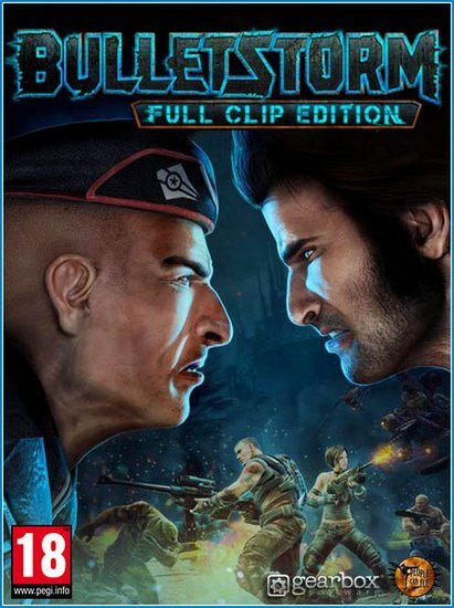 Bulletstorm: Full Clip Edition (2017/RUS/ENG/RePack) PC