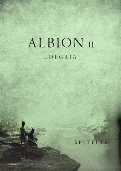 Spitfire Audio Albion II Loegria REDUX v3.22 KONTAKT
