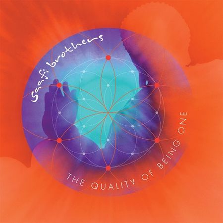 Saafi Brothers - The Quality of Being One (2017)