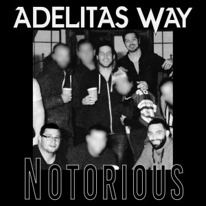 Adelitas Way - Notorious (Single) (2017)
