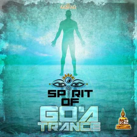 Spirit Of Goa Trance V2 (2017)