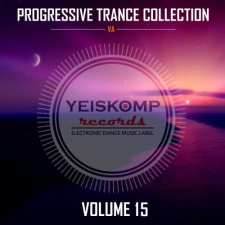 Progressive Trance Collection by Yeiskomp Records, Vol. 15 (2017)