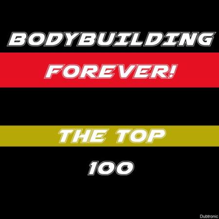 Bodybuilding Forever The Top 100 (2017)