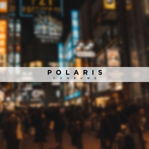 Polaris - Consume [Single] (2017)