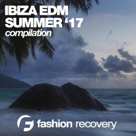 Ibiza Edm (Summer '17) (2017)