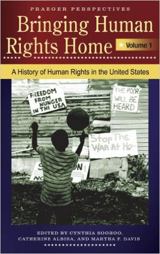 Bringing Human Rights Home Volume 1 A History of Human Rights in the United States (Praeger Perspectives)