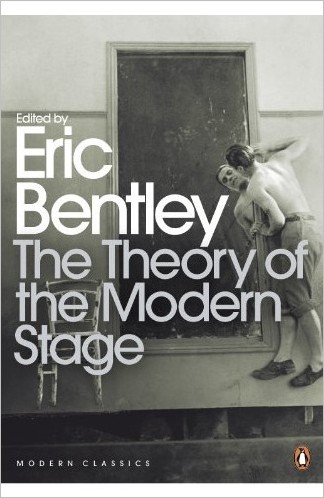 Modern Classics Theory of the Modern Stage From Artaud To Zola An Introduction To Modern Theatre And Drama