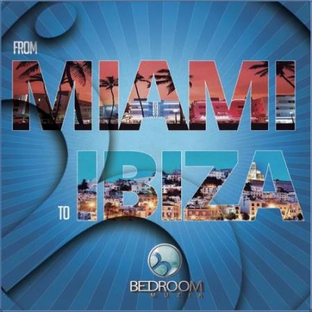 From Miami To Ibiza (2017)