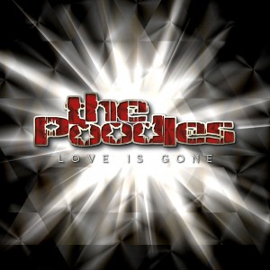 The Poodles - Love Is Gone (Single) (2017)
