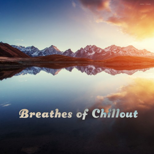 VA - Breathes of Chillout (2017)
