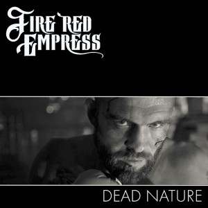 Fire Red Empress - Dead Nature (Single) (2017)
