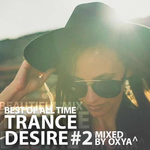 Trance Desire Best of All Time #2 (2017)