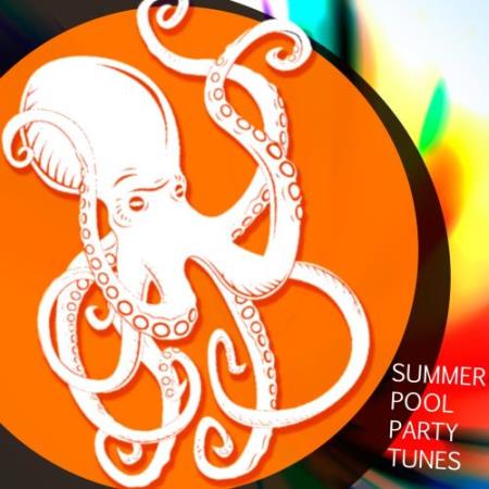 Summer Pool Party Tunes (2017)