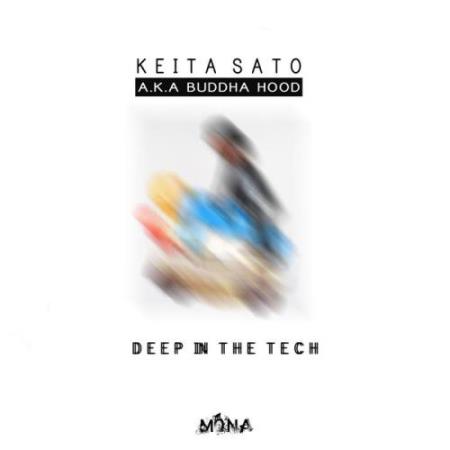 Keita Sato - Deep in the Tech (2017)