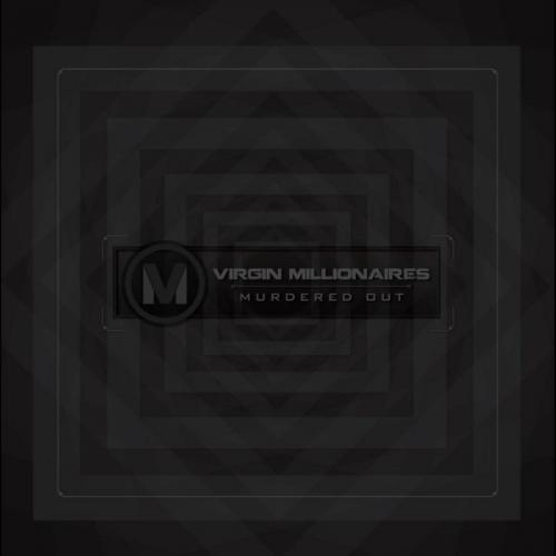 Virgin Millionaires - Murdered Out (EP) (2011)