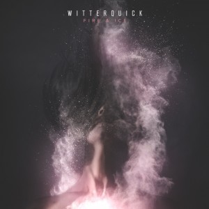 Witterquick - Fire & Ice (EP) (2017)