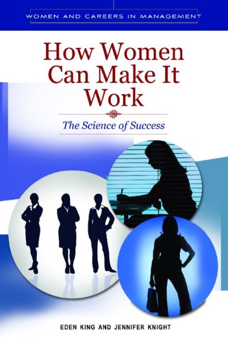 How Women Can Make It Work The Science of Success