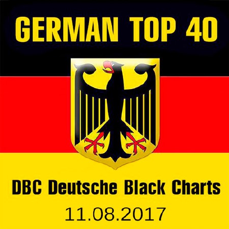 German Top 40 DBC Deutsche Black Charts 11.08.2017 (2017)