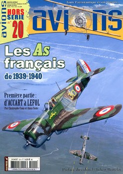 Les As Francais de 1939-1940 (1): d'Accart le Lefol (Avions Hors-Serie 20)