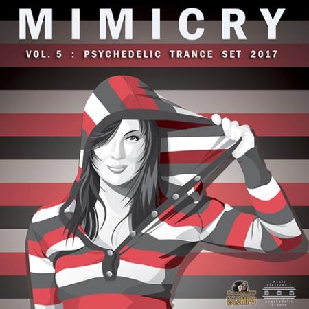 Mimicry Vol.5: Psychedelic Trance Set (2017)