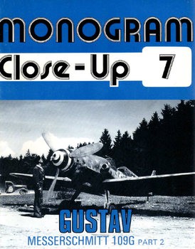 Gustav Messerschmitt 109G (Part 2) (Monogram Close-Up 7)