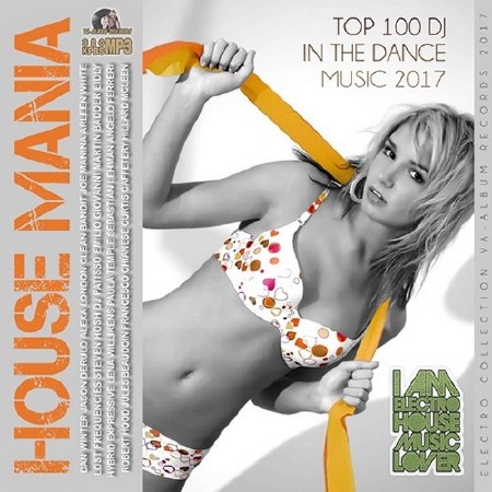 House Mania: Top 100 DJ (2017)