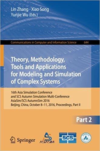 Theory, Methodology, Tools and Applications for Modeling and Simulation of Complex Systems, Part II