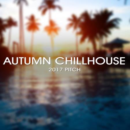 Autumn Chillhouse 2017 Pitch (2017)