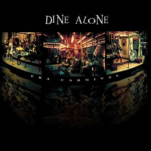 Dine Alone - Era Carnival (2008)
