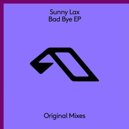 Sunny Lax - Bad Bye EP (2017)