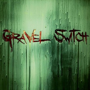 Gravel Switch - House of Cards (Single) (2017)