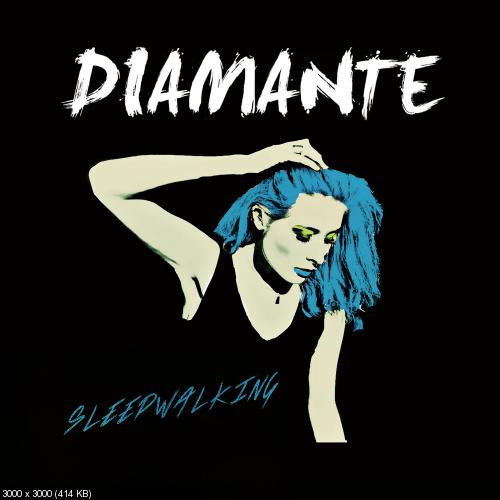 Diamante - Sleepwalking (Single) (2017)