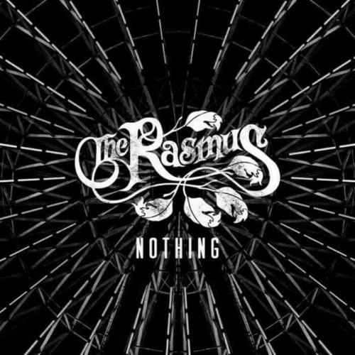 The Rasmus - Nothing (Single) (2017)