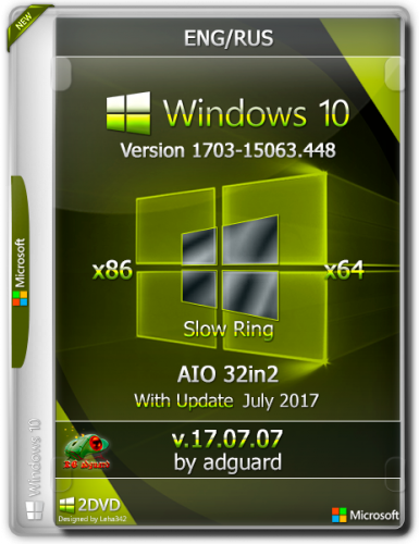 Windows 10 Version 1703 with Update 15063.448 x86/x64 AIO 32in2 adguard v17.07.07