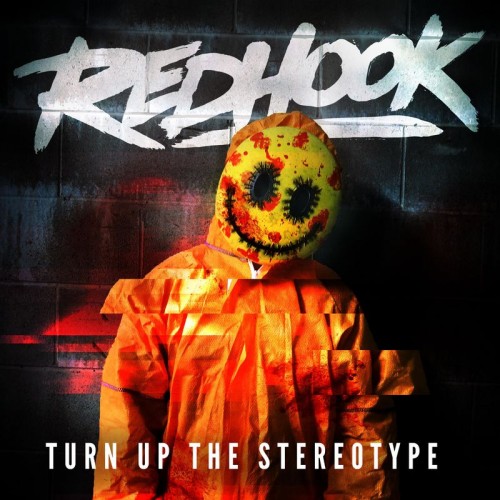 RedHook - Turn Up The Stereotype [Single] (2018)